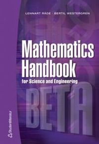 Mathematics Handbook - for Science and Engineering; Lennart Råde, Bertil Westergren; 2004
