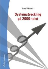 Systemutveckling på 2000-talet; Lars Wiktorin; 2003