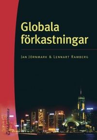 Globala förkastningar : en historia om råolja, mikrochips och bolaget Altitun; Jan Jörnmark, Lennart Ramberg; 2004