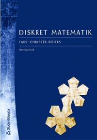 Diskret matematik - övningsbok; Lars-Christer Böiers; 2003