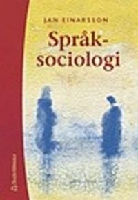 Språksociologi; Jan Einarsson; 2004