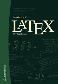 Introduktion till LATEX; Per Jacobsson; 2004