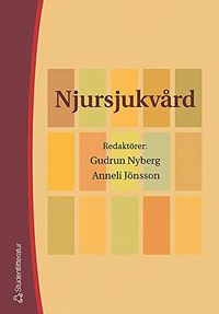 Njursjukvård; Gudrun Nyberg, Anneli Jönsson; 2004