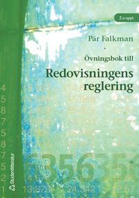 Övningsbok till Redovisningens reglering; Pär Falkman; 2004