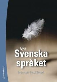 Nya Svenska språket; Bo Lundahl, Bengt Sjöstedt; 2005