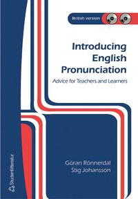 Introducing English Pronunciation - British version; Göran Rönnerdal, Stig Johansson; 2005