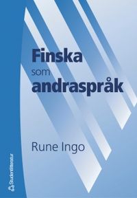 Finska som andraspråk; Rune Ingo; 2004