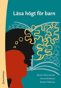 Läsa högt för barn; Kerstin Dominkoviæ, Yvonne Eriksson, Kerstin Fellenius; 2006