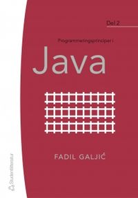 Programmeringsprinciper i Java. D. 2; Fadil Galjic; 2005