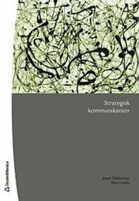 Strategisk kommunikation; Jesper Falkheimer, Mats Heide; 2007