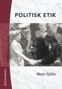 Politisk etik; Mats Sjölin; 2005