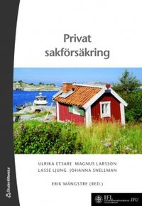 Privat sakförsäkring; Ulrika Etsare, Magnus Larsson, Lasse Ljung, Johanna Snellman; 2007