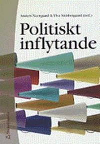 Politiskt inflytande; Anders Neergaard, Mats Benner, Drude Dahlerup, Pia Forsberg, Peo Hansen, Ylva Stubbergaard, Håkan Thörn; 2000