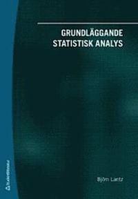 Grundläggande statistisk analys; Björn Lantz; 2009