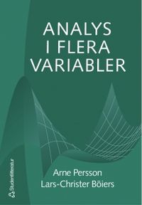 Analys i flera variabler; Arne Persson, Lars-Christer Böiers; 2005