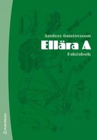 Ellära A : faktabok; Anders Gustavsson; 2007