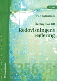 Övningsbok till Redovisningens reglering; Pär Falkman; 2002