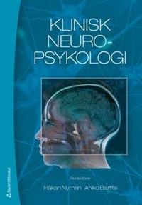 Klinisk neuropsykologi; Håkan Nyman, Aniko Bartfai; 2014