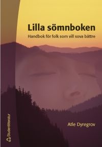 Lilla sömnboken; Atle Dyregrov, Kari Dyregrov; 2002