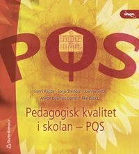 PQS, Pedagogisk kvalitet i skolan; Gunni Kärrby, Åke Björck, Joanna Giota, Anette Däversjö Ogefelt, Sonja Sheridan; 2003