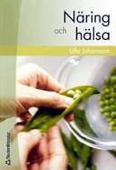 Näring och hälsa; Ulla Johansson; 2004