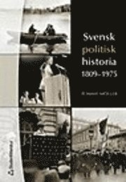 Svensk politisk historia 1809-1975; Tommy Möller; 2004