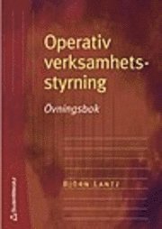 Operativ verksamhetsstyrning; Björn Lantz; 2004