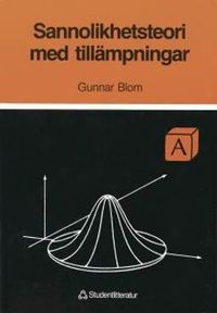 Sannolikhetsteori med tillämpningar - Bok A; Gunnar Blom; 1998