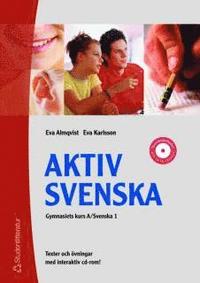 Aktiv svenska - distanspaket; Eva Karlsson, Eva Almqvist, Kjell Weinius, Per Sonnander, Ronnie Triumf; 2006