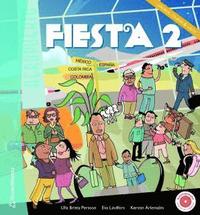 Fiesta 2 : lärobok, cd-rom, häfte; Ulla Britta Persson, Eva Lindfors, Kertin Ärlemalm; 2006