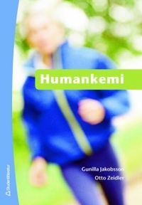 Humankemi; Gunilla Jakobsson, Otto Zeidler; 2006