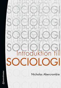 Introduktion till sociologi; Nicholas Abercrombie; 2006