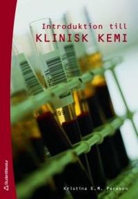 Introduktion till klinisk kemi; Kristina Persson; 2007