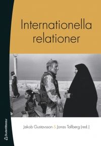 Internationella relationer; Jakob Gustavsson, Jonas Tallberg; 2006
