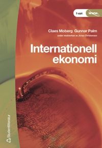 Internationell ekonomi; Claes Moberg, Gunnar Palm, Jonas Christensen; 2005