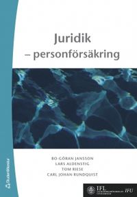 Juridik : personförsäkring; Bo-Göran Jansson; 2006