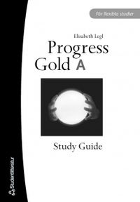 Progress Gold A Study Guide; Elisabeth Legl; 2007