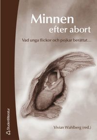 Minnen efter abort; Vivian Wahlberg; 2004