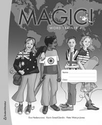 Magic! 4 Word Trainer (10-pack); Eva Hedencrona, Karin Smed-Gerdin, Peter Watcyn-Jones; 2008