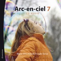 Arc-en-ciel 7 Audio-cd; Cécile Tartar Jönsson, Marie-Elen Osbeck; 2010