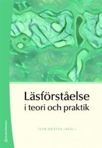 Läsförståelse i teori och praktik; Ivar Bråten; 2008