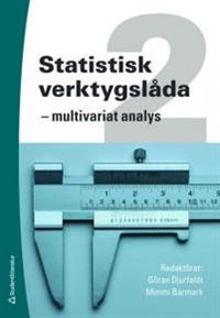 Statistisk verktygslåda 2 : multivariat analys; Göran Djurfeldt, Mimmi Barmark; 2009