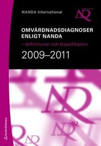 Omvårdnadsdiagnoser enligt NANDA : definitioner och klassifikation 2009-2011; NANDA International; 2011
