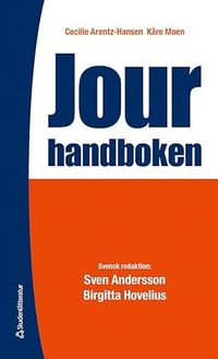 Jourhandboken; Sven Andersson, Birgitta Hovelius, Cecilie Arentz-Hansen, Kåre Moen; 2012