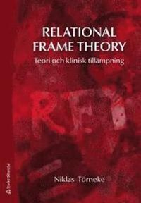 Relational Frame Theory; Niklas Törneke; 2009
