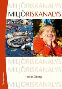 Miljöriskanalys; Tomas Öberg; 2009