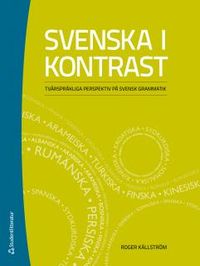 Svenska i kontrast; Roger Källström; 2012
