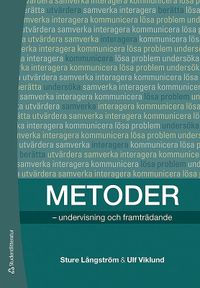 Metoder : undervisning och framträdande; Sture Långström, Ulf Viklund; 2009