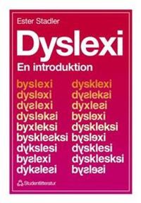Dyslexi - En introduktion; Ester Stadler; 1994