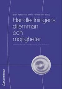 Handledningens dilemman och möjligheter; Ulla Jacobson Hemgren, Karin Rönnerman, Sven Persson, Birgit Lendahls Rosendahl, Anna Ritzén, Niklas Gustafson; 2005